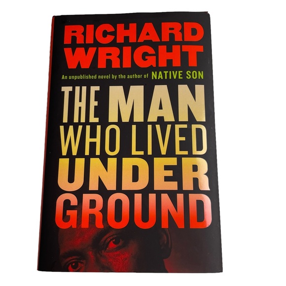 Richard Wright The Man Who Lived Under Ground Hardcover Book - Picture 1 of 9